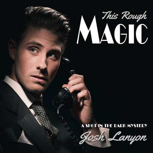 This Rough Magic, Josh Lanyon
