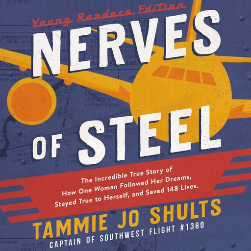 Nerves of Steel (Young Readers Edition), Captain Tammie Jo Shults