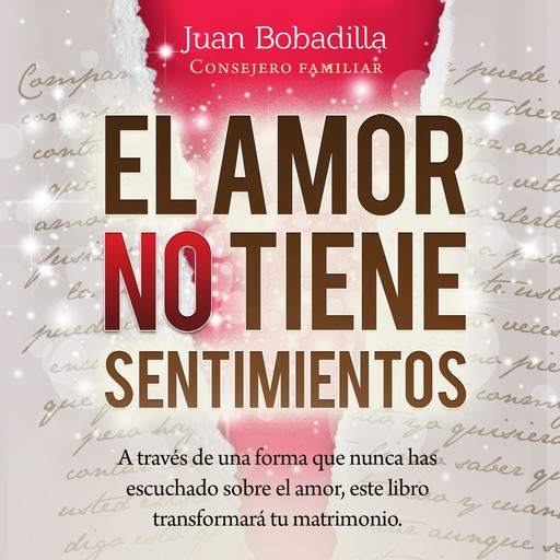 EL AMOR NO TIENE SENTIMIENTOS, Juan Bobadilla