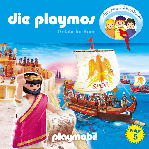 Die Playmos - Das Original Playmobil Hörspiel, Folge 5: Gefahr für Rom, Simon X. Rost, Florian Fickel