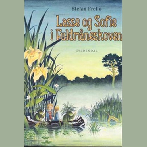 Lasse og Sofie i Fuldmåneskoven, Stefan Frello