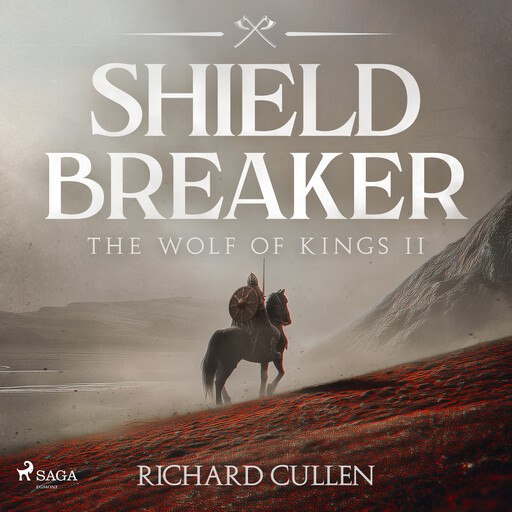 Shield Breaker: A gritty, fast-paced historical adventure set in Norman England, Richard Cullen