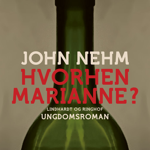 Hvorhen Marianne?, John Nehm