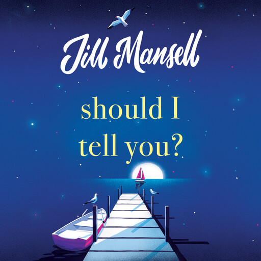 Should I Tell You?, Jill Mansell