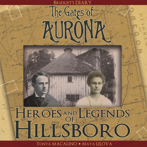 Bridget's Diary: Heroes and Legends of Hillsboro, Tonya Macalino