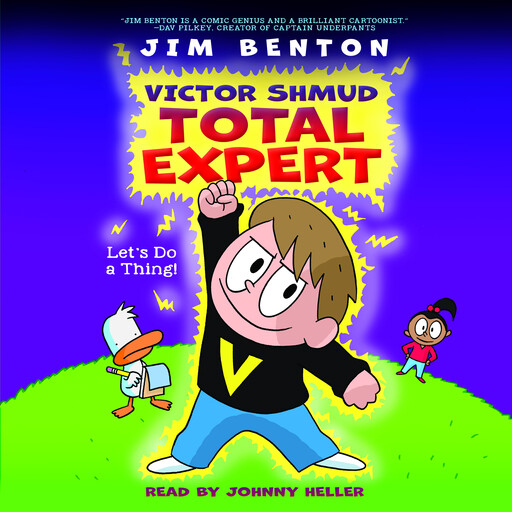 Let's Do a Thing! (Victor Shmud, Total Expert #1), Jim Benton