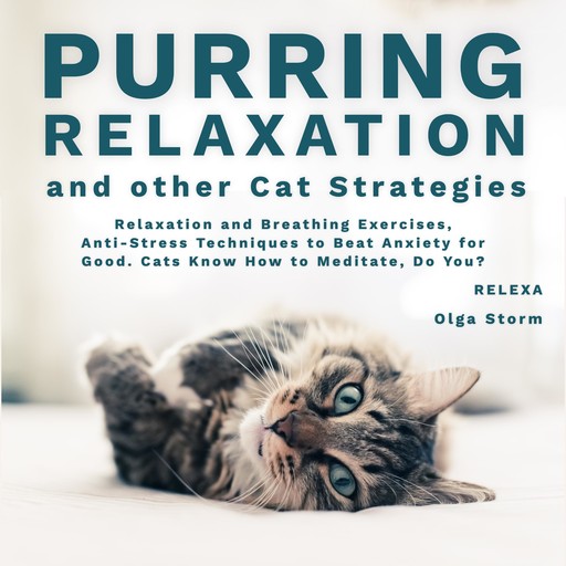 Purring Relaxation and Other Cat Strategies, Olga Storm