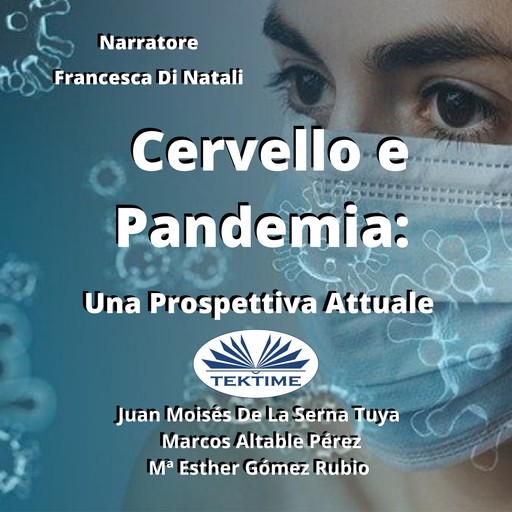 Cervello E Pandemia: Una Prospettiva Attuale, Juan Moisés De La Serna Tuya, Marcos Altable Pérez, Mª Esther Gómez Rubio