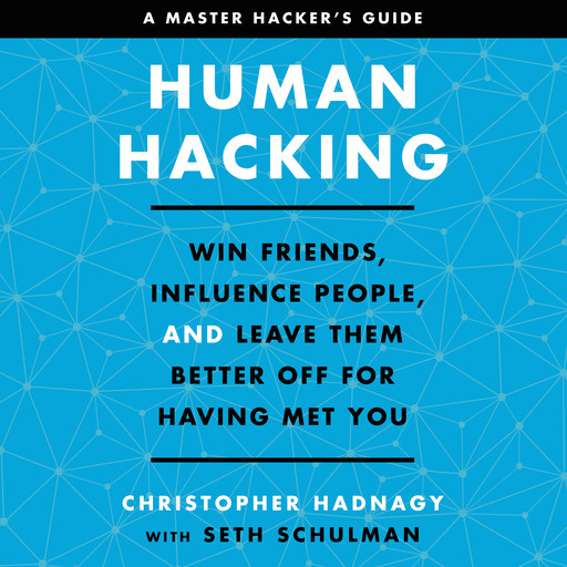Human Hacking, Christopher Hadnagy, Seth Schulman