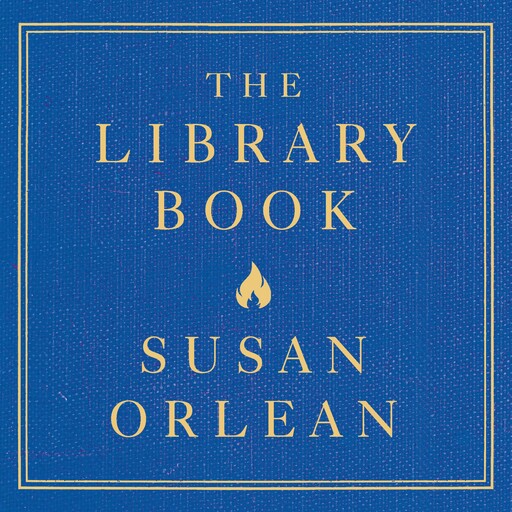 The Library Book, Susan Orlean