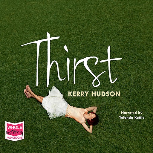 Thirst, Kerry Hudson