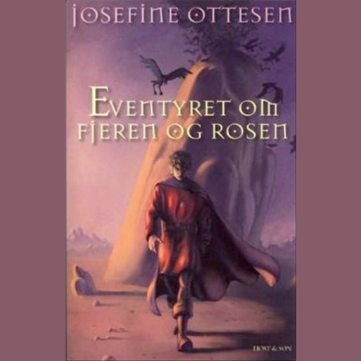 Eventyret om Fjeren og Rosen, Josefine Ottesen
