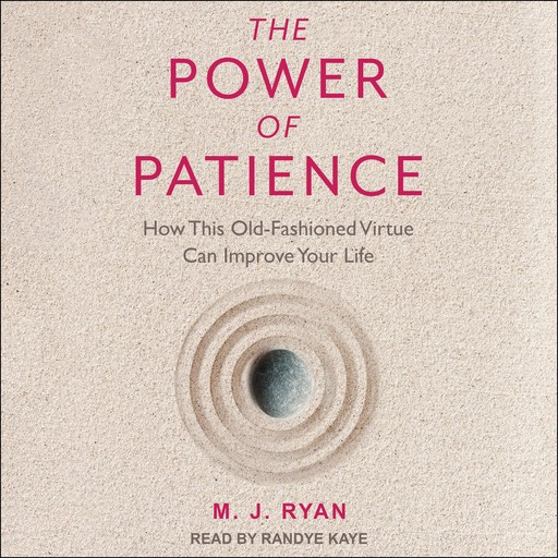 The Power of Patience, Mary Ryan
