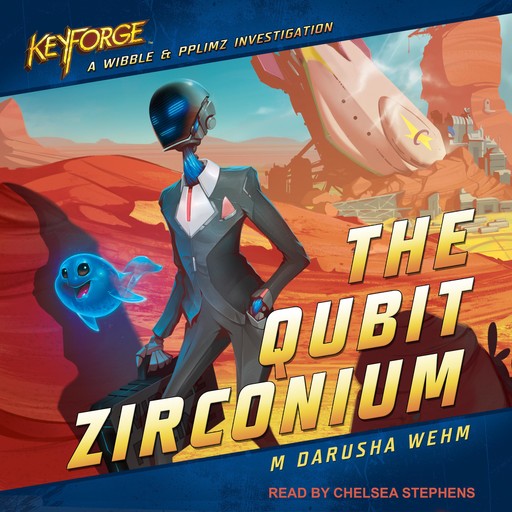 The Qubit Zirconium, M Darusha Wehm
