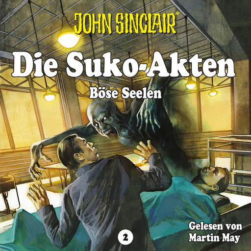 John Sinclair - Die Suko-Akten - Staffel 2: Böse Seelen - Ein John Sinclair-Spin-off (Ungekürzt), Ian Rolf Hill