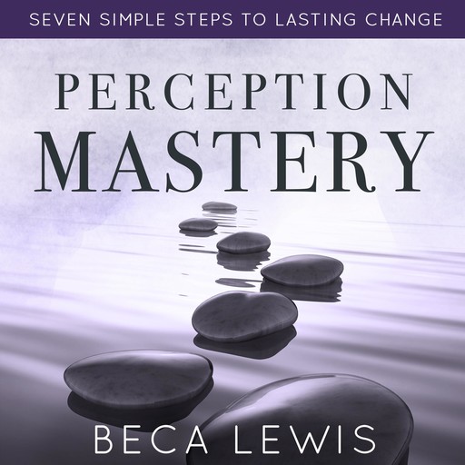 Perception Mastery, Beca Lewis