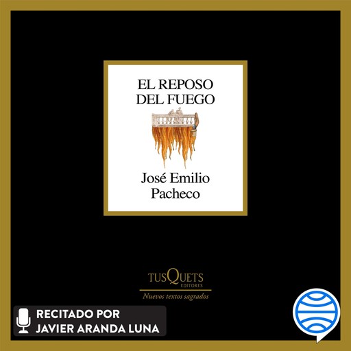 El reposo del fuego, José Emilio Pacheco