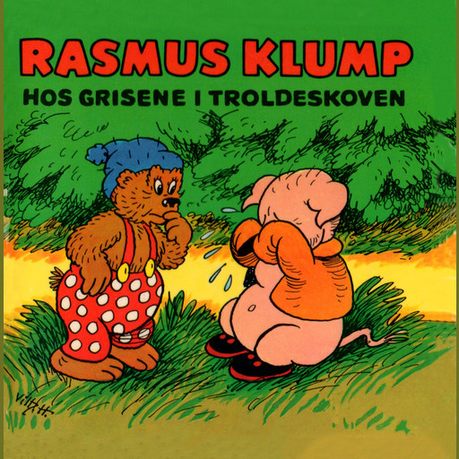 Rasmus Klump hos grisene i troldeskoven, Carla og Vilh. Hansen