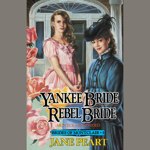 Yankee Bride / Rebel Bride, Jane Peart