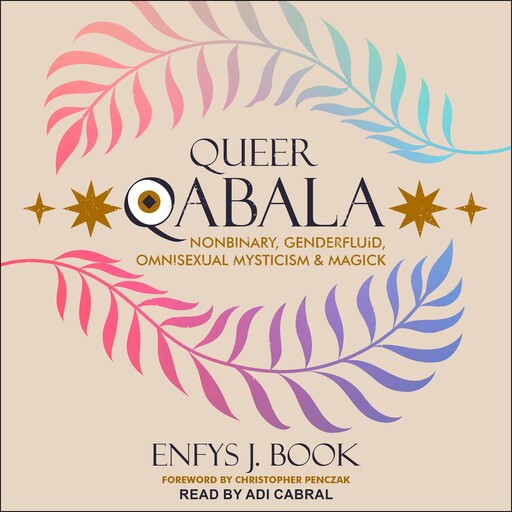 Queer Qabala, Christopher Penczak, Enfys J. Book