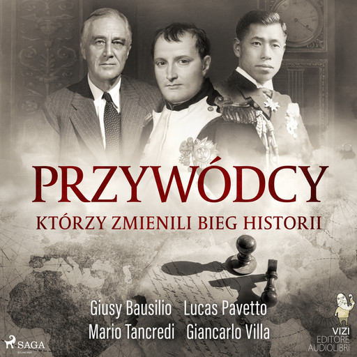 Przywódcy, którzy zmienili bieg historii, Giancarlo Villa, Giusy Bausilio, Mario Tancredi, Lucas Pavetto