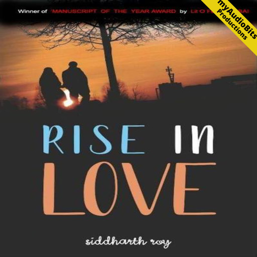 RISE IN LOVE, Siddharth Roy