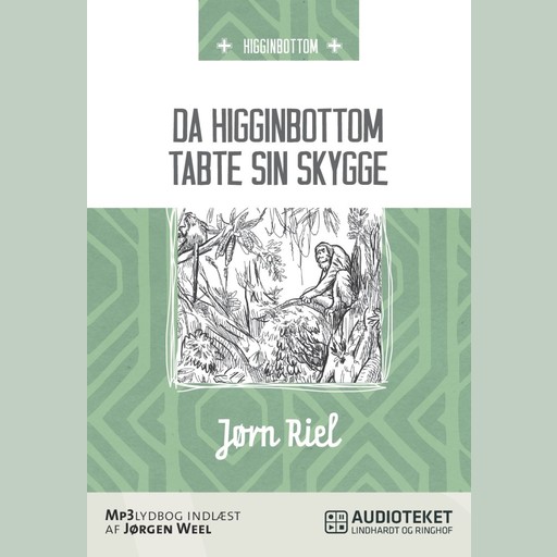 Da Higginbottom tabte sin skygge, Jørn Riel