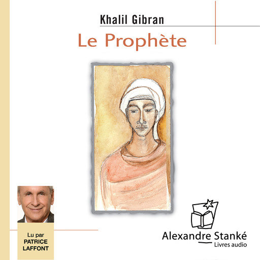 Le prophète, Khalil Gibran