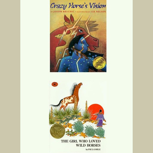 Girl Who Loved Wild Horses / Crazy Horses Vision, Joseph Bruchac, Paul Goble