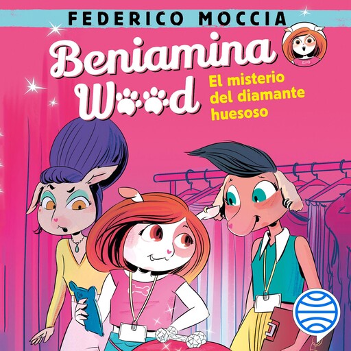 Beniamina Wood 1. El misterio del diamante huesoso, Federico Moccia