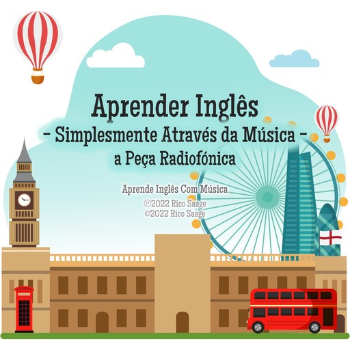 Aprender Inglês - Simplesmente Através da Música - a Peça Radiofónica, Rico Saage