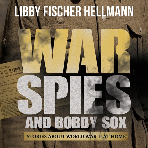 War, Spies, and Bobby Sox, Libby Fischer Hellmann