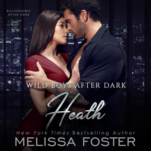 Wild Boys After Dark: Heath, Melissa Foster