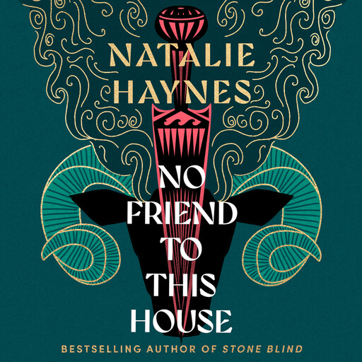 No Friend to This House, Natalie Haynes