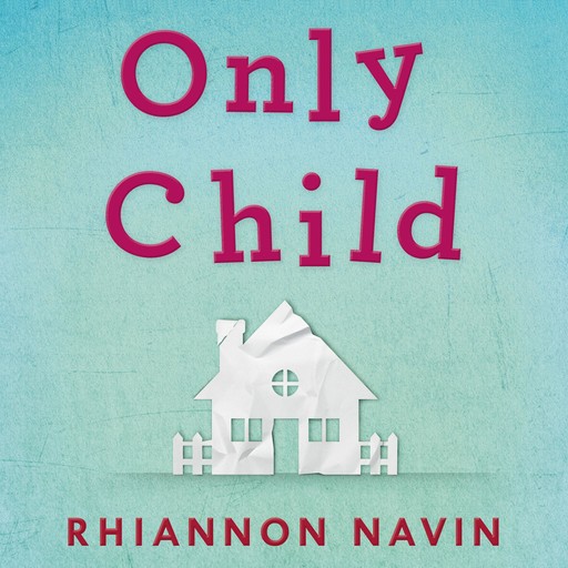Only Child, Rhiannon Navin