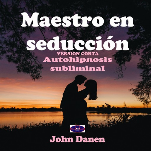 Maestro en seducción (versión corta), John Danen