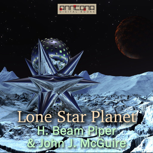 Lone Star Planet, Henry Beam Piper, John J. McGuire