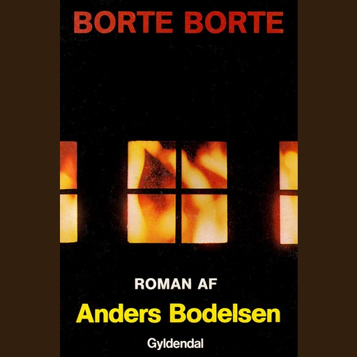 Borte, borte, Anders Bodelsen