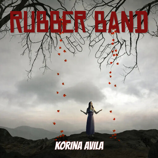 Rubber Band, Korina Avila
