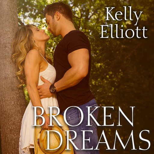 Broken Dreams, Kelly Elliott