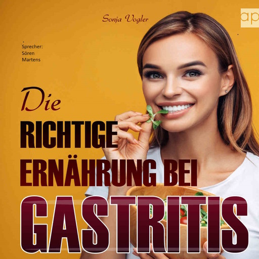 Die richtige Ernährung bei Gastritis, Sonja Vogler