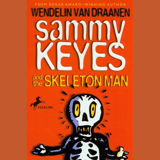 Sammy Keyes and the Skeleton Man, Wendelin van Draanen