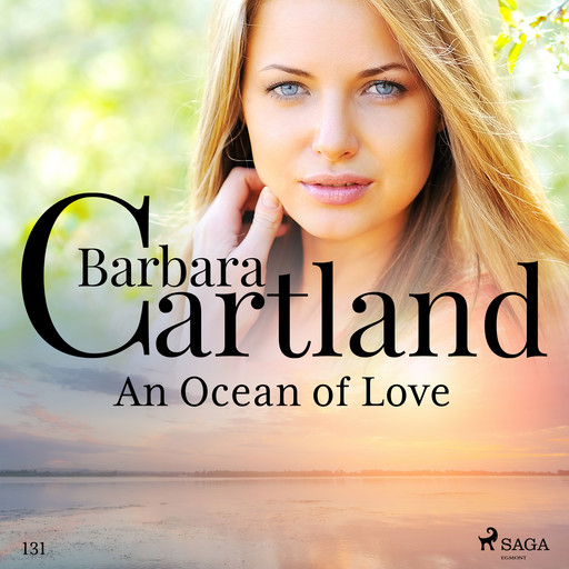 An Ocean of Love (Barbara Cartland's Pink Collection 131), Barbara Cartland