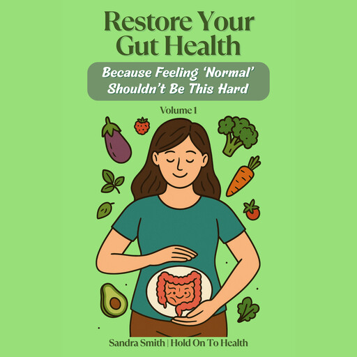 Restore Your Gut Health, Sandra Smith