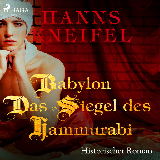 Babylon - Das Siegel des Hammurabi (historischer Roman), Hanns Kneifel