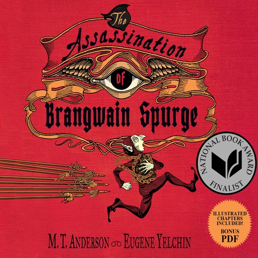 The Assassination of Brangwain Spurge, M.T. Anderson, Eugene Yelchin