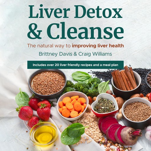 Liver Detox & Cleanse, Brittney Davis, Craig Williams