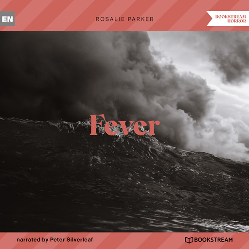 Fever (Unabridged), Rosalie Parker