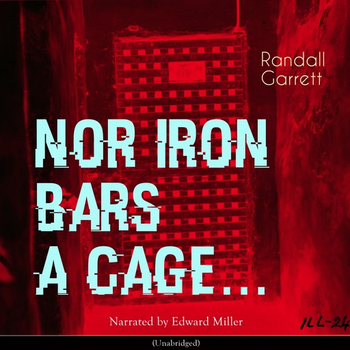 Nor Iron Bars a Cage..., Randall Garrett