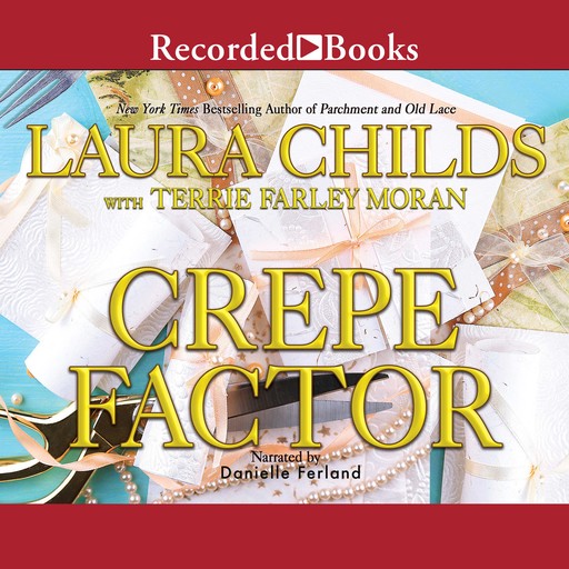 Crepe Factor, Laura Childs, Terrie Farley Moran